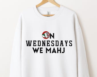On Wednesdays We Mahj Sweatshirt  Filipina Mom Dad Tee Mahjong Gift Mahjong Shirt Gift for Mahjong Lover Shirt Mahjong Shirt for Her