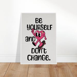 Be Yourself Poster – Skater Herz Illustration | Motivation & Selbstliebe | Wanddeko mit weißem oder schwarzem Rahmen