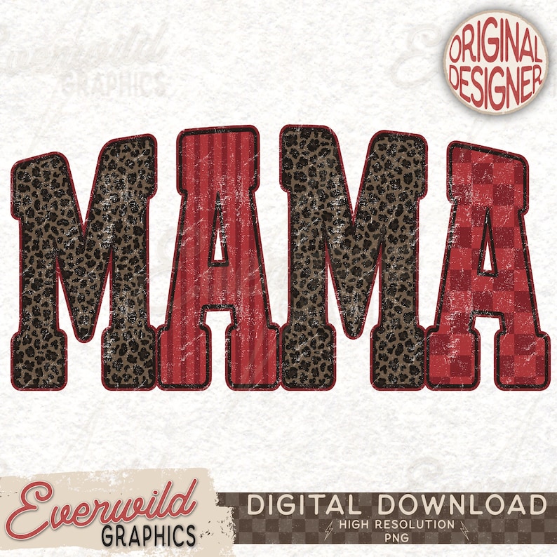 May include: The word MAMA in a distressed varsity font. The letters feature alternating patterns of brown and black leopard print, red vertical stripes, and a red checkered pattern. Each letter is outlined in a thin dark red border.