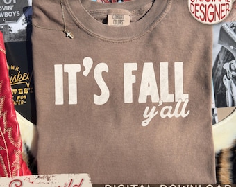 Its Fall Yall Western Autumn PNG, Distressed Text Fall PNG, Fall Shirt Design, Trendy Retro Thanksgiving PNG, Cozy Season Png