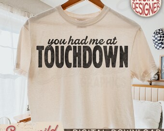 You Had Me At Touchdown Football PNG, Game Day Football PNG, Preppy Football Shirt Sublimation, Fall Sports Sublimation Design