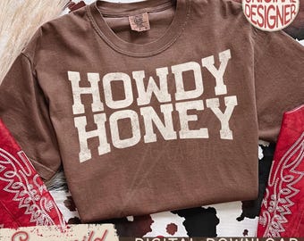 Distressed Howdy Honey PNG, Retro Western PNG, Country Cowgirl Sublimation, Rodeo Shirt Design, Southern Style PNG, Trendy Summer Png