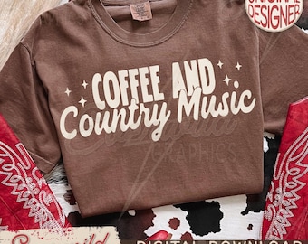 Coffee And Country Music PNG, Trendy Retro Western Country Girl Distressed Design, Southern Girl PNG, Country Music Sublimation Design