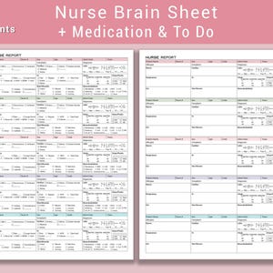 May include: Two-page nurse report sheets with a pink header that reads "Nurse Brain Sheet + Medication & To Do." The left page has the text "5 Patients" and "Nurse Report." The sheets are designed for medical professionals.