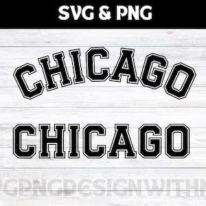 Chicago png, Chicago svg, College Font Svg, Chicago Life Svg, Chicago, Varsity Font Svg, Digital Download