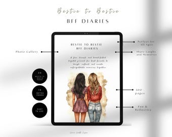 May include: A digital BFF diary displayed on a tablet. The cover features an illustration of two friends. The diary includes 20 bestie pages, 10 notes pages, and 100 pages total. Text on the tablet reads "Bestie to Bestie BFF Diaries."