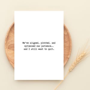 Carte imprimable humour au travail, cadeau citation sarcastique au bureau, téléchargement numérique amusant, 2 tailles 5 x 7, 4 x 6 pouces, JPEG, PDF