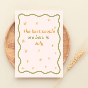 Biglietto d&#39;auguri di luglio stampabile, le persone più belle nate a luglio, 2 formati 5x7, 4x6 pollici, JPEG, PDF