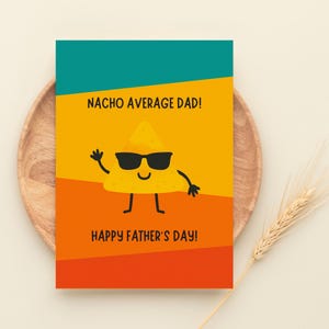 Cartão engraçado para o Dia dos Pais, Cartão "Nacho Average Dad", Cartão com piadas de pai cafona, Download digital, 2 tamanhos 5x7, 4x6 polegadas, JPEG, PDF