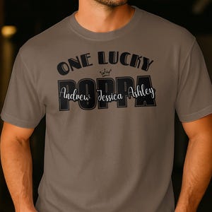 Personalized Lucky Poppa T-Shirt, Custom Family Name Shirt, Grandpa Shirt, Gift for Poppa, Papa Shirt, Poppa Crown Shirt, Custom T-Shirt