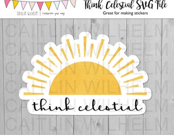 Think Celestial SVG cut file & PNG file | Digital Download | LDS