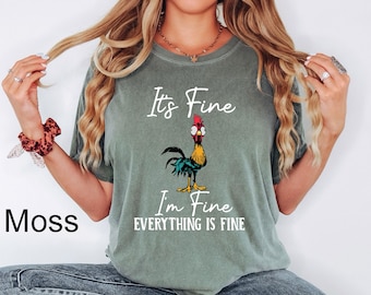 Comfort Colors® It's Fine I'm Fine Everything Is Fine Shirt, Cute Chicken Tee, Sarcasm T-Shirt, Everything Is Fine, Funny Chicken Tee, Women