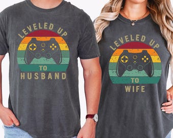 Comfort Colors® Leveled Up To Husband & Wife Shirt, Couples Gamer Shirt,Fiancee Shirt, Gift For Husband, Gift For Wife, Just Married Shirts,
