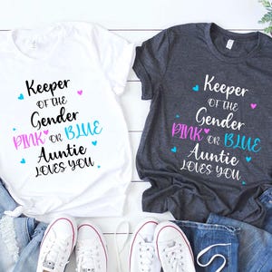 Keeper Of The Gender Pink Or Blue Auntie Loves You Shirt, Gender Reveal Shirt, Baby Announcement Shirt, Auntie Shirt, Gender Shirt, Keeper