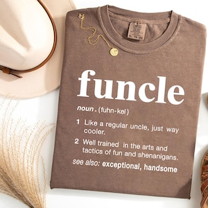 Comfort Colors® Gift For Uncle, Funcle Definition Shirt, Funny Uncle Tee, Family Shirt, New Uncle, Uncle To Be Shirt, Favorite Uncle,