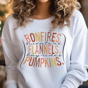 Flannels Hayrides Pumpkins Sweaters Bonfires, Thanksgiving Sweatshirt, Cute Fall Sweatshirt, Thanksgiving Sweatshirt, Pumpkin Spice Season