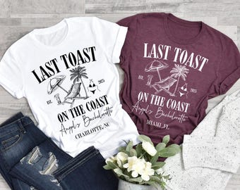 Last Toast on the Coast Bachelorette T-shirt, Custom Beach Bachelorette Party Shirt, Bridal Shirts, Custom Bach Party, Miami Bach Club Shirt