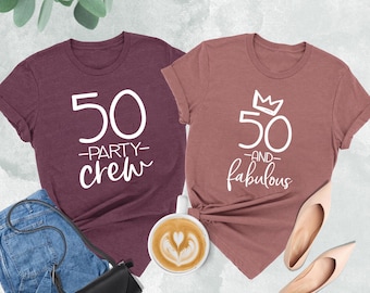 50 & Fabulous Shirt, 50 Party Crew Shirt, 50 Birthday Shirt, 50th Birthday Shirt Women, 50 And Fabulous, 50 Af Shirt, 50th Birthday Shirt