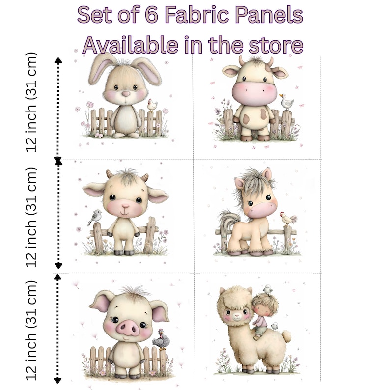 May include: Set of six fabric panels, each 12 inches (31 cm) tall, featuring watercolor illustrations of adorable farm animals. The panels include a bunny, cow, goat, pony, pig, and an alpaca with a child. The text "Set of 6 Fabric Panels" is visible.