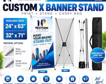 May include: A custom X banner stand kit including a printed banner, a collapsible metal X-frame, and a black carry bag. The banner displays the Nextgen Prints logo, city skyline graphics, and text. Available in 24 by 63 inches or 32 by 71 inches.