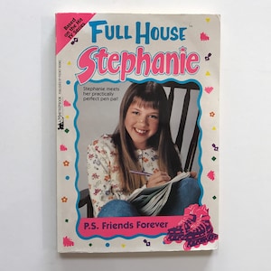 SALE Full House Stephanie Book 1990s Kids Teens Young Adult Fiction Based on the TV Series 90s Collectible Chapter Book PS Friends Forever