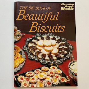 Beautiful Biscuits Cookies Cookbook Australian Women’s Weekly Magazine Recipe Book