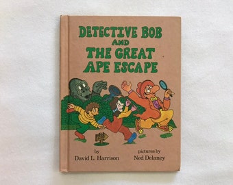 Detective Bob and the Great Ape Escape Book Kids Children Hard Cover 1980 Picture Storybook