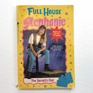 SALE Full House Stephanie Book 1990s Kids Teens Young Adult Fiction Based on the TV Series 90s Collectible Chapter Book The Secrets Out