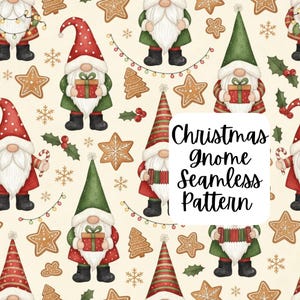May include: A seamless pattern featuring Christmas gnomes, gingerbread cookies, snowflakes, and holly sprigs on a cream background. The gnomes wear red and green outfits and hold gifts. The text "Christmas Gnome Seamless Pattern" is displayed.