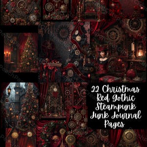 May include: A collage of images with a Christmas theme, featuring red and gold steampunk elements. The images include clocks, gears, and Christmas trees. The text in the image reads "22 Christmas Red Gothic Steampunk Junk Journal Pages."
