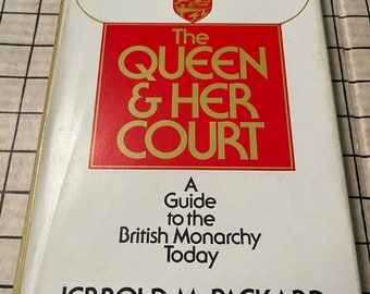 Book The Queen and Her Court A Guide To The British Monarchy Today Jerrold M Packard Friendship Gift Birthday Gift Christmas Gift