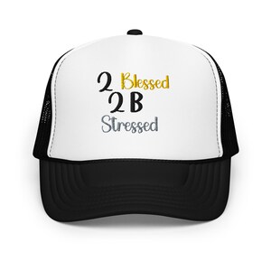 Trendy Trucker Hat,Embroidered Trucker Hat, Funny Quote Hat, Otto Cap, Trendy Phrase Cap, Gift for Him or Her, Snapback Mesh Hat
