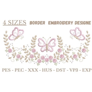 Peut inclure: Un motif de broderie avec des papillons et des roses roses et beiges. Le texte indique "4 SIZES BORDER EMBROIDERY DESIGNE". Comprend des abréviations de format de fichier.
