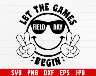 Field day let the fun begin Svg, Field day Svg, School Field day svg, End of year Svg, Teacher Svg Png, Game Day Svg, Digital Files Download