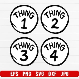 Peut inclure: Quatre motifs circulaires noirs et blancs avec les mots « THING » et les chiffres 1, 2, 3 et 4. Les motifs sont de style cartoon. Une bannière rouge en bas affiche les options de format de fichier : EPS, PNG, SVG, DXF et JPG.