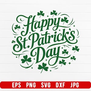 Może przedstawiać: Zielona grafika "Happy St. Patrick's Day" na białym tle. Projekt zawiera koniczyny i ozdobne wiry. Czerwony baner na dole zawiera formaty plików: EPS, PNG, SVG, DXF i JPG.