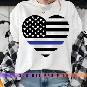 Thin Blue Line Flag Heart PNG Sublimation Blue Line Police LEO Gift Law Enforcement Tribute Police Support Graphic Design t-shirt