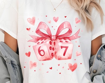 6 7 Dice PNG Pink Bow Coquette Valentine Shirt Design Sublimation