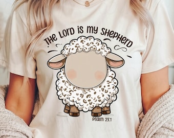 The Lord Is My Shepherd PNG Psalm 23 Christian Sheep Shirt Design Bible Verse Faith Easter Church Sublimation Printable Digital Download