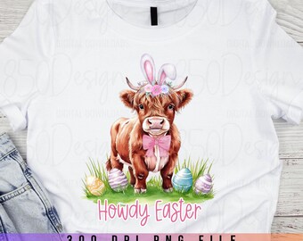 Easter Highland Cow PNG Bunny Ears Coquette Bow Howdy Easter Cute Cow Shirt Design Digital Download