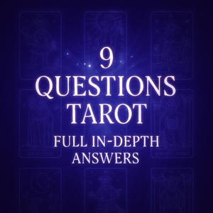 9‑Question Tarot Reading – 9‑Card Deep Psychic Insight (Detailed PDF , In‑Depth Guidance)