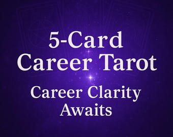 Career Tarot Reading & Psychic Guidance – 5‑Card Career Spread • PDF Insight • Clarity + Success