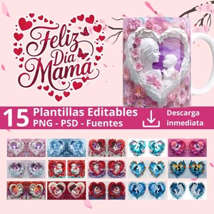 Puede incluir: Una taza de cerámica blanca con un diseño de madre e hijo dentro de un marco en forma de corazón, rodeado de flores rosas. La imagen incluye el texto "Feliz Dia Mama" y una colección de plantillas editables.