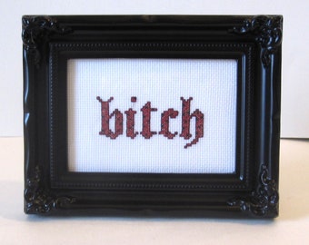 Bitch Completed Cross Stitch in Frame 7.75"x6" Gay Interest