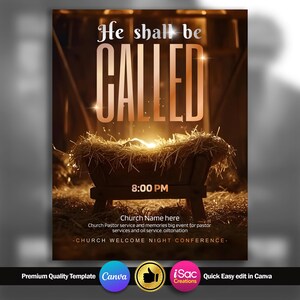 May include: A promotional poster with the text "He shall be CALLED" in gold lettering. The image features a manger filled with hay, with the time "8:00 PM" displayed. The poster includes the text "Church Name here" and "CHURCH WELCOME NIGHT CONFERENCE."