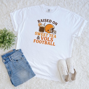 Tennessee Football Shirt – Raised on Sweet Tea & Vols Comfort Colors Tee, Southern SEC Gameday Top, College Volunteers Fans Tailgate Outfit