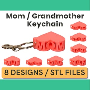 May include: A collection of coral-colored heart-shaped keychains with various names, including "MOM," "MUM," and "GRANDMA." The keychains are attached to a silver keyring. The image also displays the text "Mom / Grandmother Keychain" and "8 DESIGNS / STL FILES."