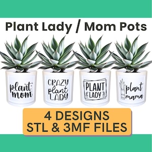 May include: Four white ceramic plant pots with different plant lady themed designs. The designs include "plant mom", "crazy plant lady", "plant lady", and "plant mama". The pots are arranged in a row and are ready to be printed with a 3D printer.