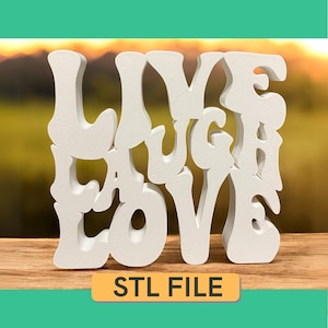 STL 3D Print File, 3D Printed Love Sign, Live Laugh Love STL Sign for 3D Printing, High Quality STL File 3D Printing, Housewarming Gift