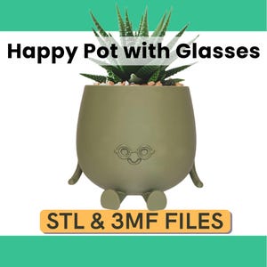 Puede incluir: Una maceta verde oliva con una cara sonriente y gafas, que contiene una planta suculenta verde. La maceta tiene pequeñas patas y brazos. El texto de la imagen dice "Happy Pot with Glasses" y "STL & 3MF FILES".